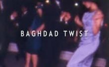 Baghdad Twist