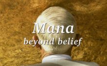 Mana: Beyond Belief